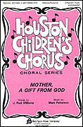 Mother A Gift From God by Patterson Mark for 2-Part