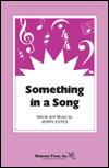 Something In A Song by Estes Jerry for SAB and Piano