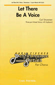 Let There Be A Voice by Strommen Carl for SAB and Piano