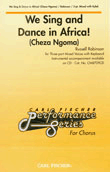 We Sing And Dance In Africa by Robinson Russell for 3-Part Mixed