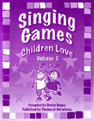 Singing Games Children Love Volume 2 by Gagne Denise for Unison Collection (Vol 2)