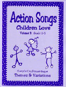 Action Songs Children Love Volume 3 by Gagne Denise for Unison Collection (Vol 3)