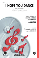 I Hope You Dance by Sanders and Sillers - Chinn Teena - for SATB