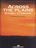 Across The Plains by Chisham Daniel for Concert Band