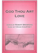 God Thou Art Love by Courtney Craig for SATB