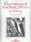 Proclamation & Symphonic Decree by Huckeby Ed for Concert Band