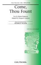 Come Thou Fount by Allen Dennis for SATB