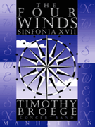 Sinfonia XVII - The 4 Winds by Broege Timothy for Concert Band