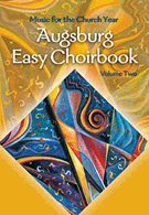 Augsburg Easy Choirbook  Volume 2