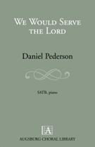 We Would Serve The Lord