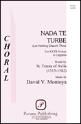 Nada Te Turbe by Montoya David for SATB a cappella