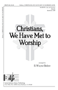 Christians We Have Met To Worship by - Bisbee Bud Wayne - for SATB