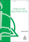 This Is My Beloved Son by Nystedt Knut for SAB