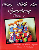 Sing With The Symphony by Lepalme Claude for Unison Collection (Bk1/cd/reproducibles)