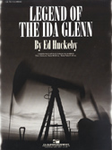 Legend Of The Ida Glenn by Huckeby Ed for Concert Band