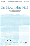 On Mountains High by Neale Michael - Kingsmore Richard - for SATB