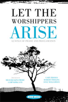 Let The Worshippers Arise by - Kingsmore and Kirkland - for Preview Pak