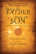 Praise The Father Praise The Son by - Duren Cliff - for Preview Pak