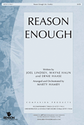 Reason Enough by Lindsey Haun and Haase - Hamby Marty - for SATB