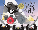 Jazz Fly by Gollub Matthew for Book and CD (Hardcover Edition)