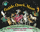 Gobble Quack Moon by Gollub Matthew for Book and CD (Hardcover Edition)