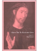 I Know That My Redeemer Lives by - Forrest Dan - for SATB