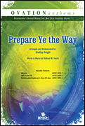 Prepare Ye The Way by Smith Michael W - Knight Bradley - for SATB