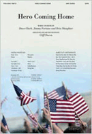 Hero Coming Home by Clark Fortune and Slaughter - Duren Cliff - for SATB