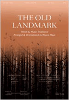 Old Landmark by - Haun Wayne - for SATB
