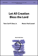 Let All Creation Bless The Lord by Loesel Paul for TTBB