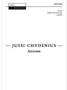 Autumn by Chydenius Jussi for SATB