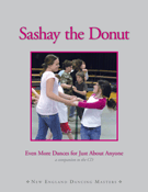 Sashay The Donut: Even More Dances For.. for Teacher Book (...just About Anybod)
