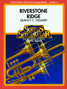 Riverstone Ridge by Hilliard Quincy C for Concert Band