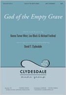 God Of The Empty Grave by - Clydesdale David - for SATB