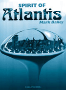 Spirit Of Atlantis by Bailey M for Concert Band