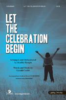 Let The Celebration Begin by Crabb Gerald - Knight Bradley - for SATB
