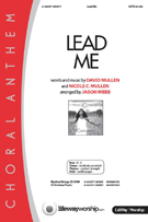 Lead Me by Mullen David and Nico - Webb Jason - for SATB