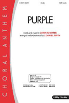 Purple by Atwater Darin - Smith J Daniel - for SATB