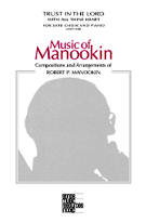 Trust In The Lord by Manookin Robert for SATB