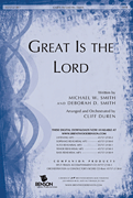 Great Is The Lord by Smith Michael W and Debbie - Duren Cliff - for SATB