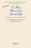 O Thou Whose Son Giveth Life by Mozart Wolfgang Amadeus for SATB