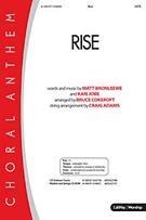 Rise by Bronleewe and Jobe - Cokeroft Bruce - for SATB