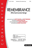 Remembrance (Communion Song) by Redman and Maher - Sinclair Charlie - for SATB