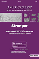 Stronger by Fielding Benjamin and - Duren Cliff - for SATB