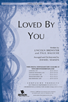 Loved By You by Brewster Lincoln - Semsen Daniel - for SATB