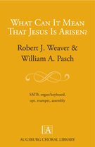 What Can It Mean That Jesus Is Arisen