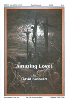 Amazing Love by Rasbach David for SATB
