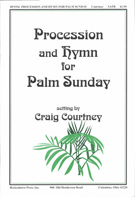 Procession & Hymn For Palm Sunday by - Courtney Craig - for SATB