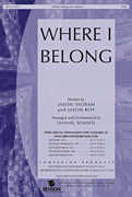 Where I Belong by Ingram and Roy - Semsen Daniel - for SATB