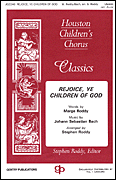 Rejoice Ye Children Of God by Bach Johann Sebastian - Roddy Stephen - for Unison